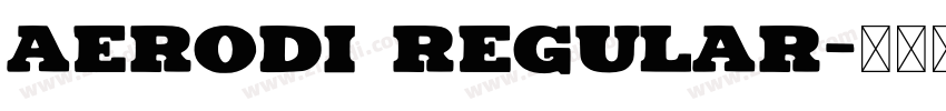 aerodi regular字体转换